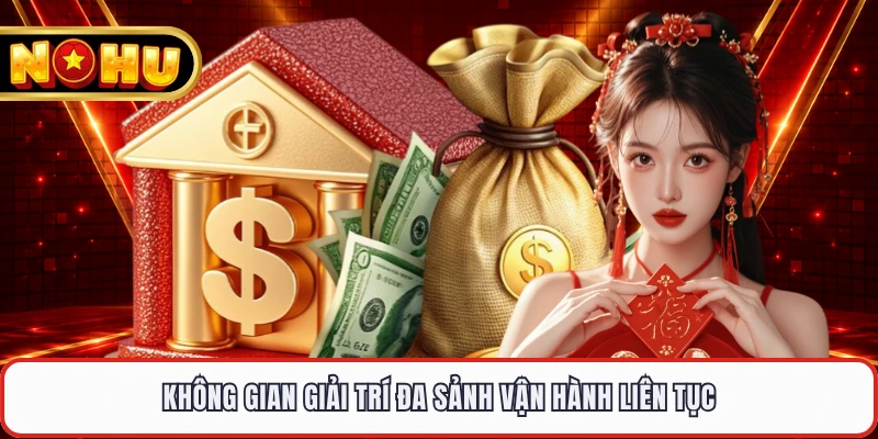 Không gian giải trí đa sảnh vận hành liên tục